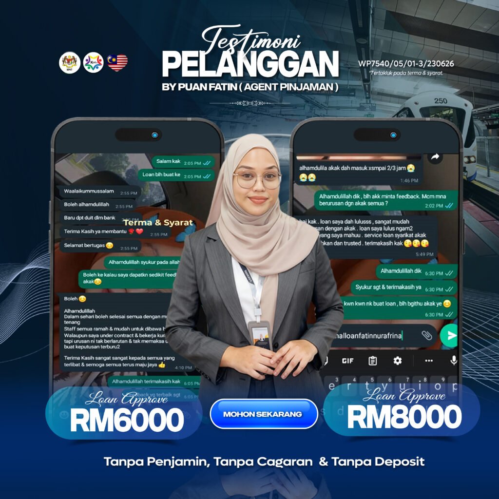 Bukti Kelulusan RM6000: Pinjaman Tanpa Penjamin, Tanpa Cagaran & Tanpa Deposit (Khas untuk Pekerja Kilang/Swasta)