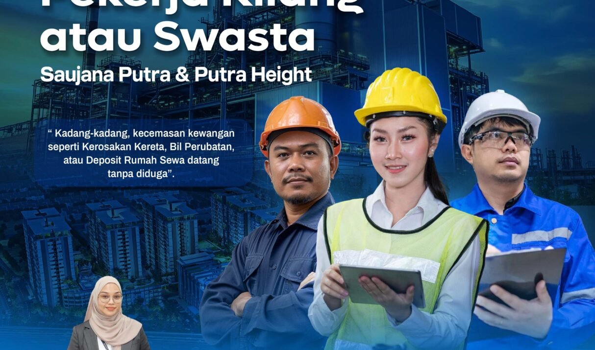 Pekerja Kilang atau Swasta di Saujana Putra & Putra Heights Perlu Tunai Segera? Syarat Mudah & Dalam 24 Jam Lulus!
